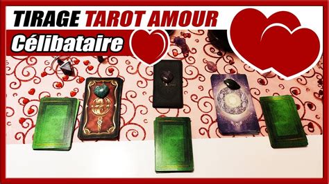 tarot celibataire|Tirage de tarot amour spécial célibataire